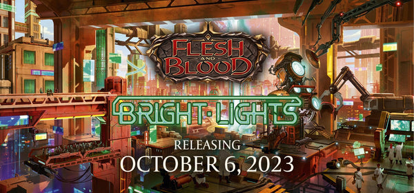 FLESH AND BLOOD - BRIGHT LIGHTS BOOSTER BOX (OCTOBER 6, 2023)